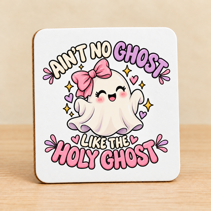 Ain’t No Ghost Like the Holy Ghost – Pink Bow — Square MDF Coaster