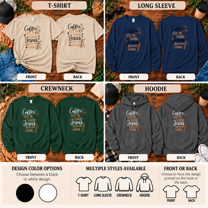 Coffee Gets Me Started Jesus Keeps Me Going | Christian T-Shirt, Long Sleeve, Crewneck & Hoodie