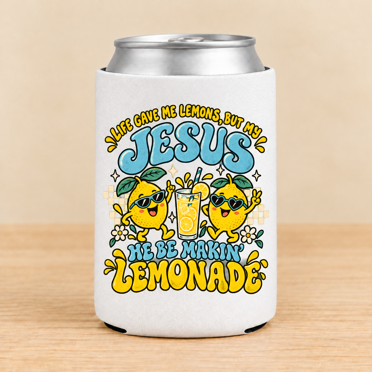 Jesus Makes Lemonade — Regular Can Koozie