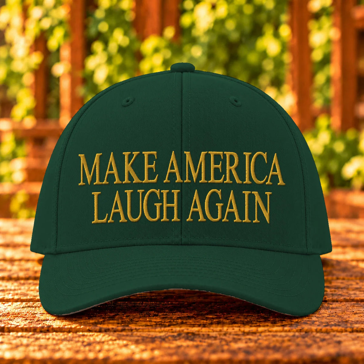 Make America Laugh Again — DarkGreen twill with Gold embroidery