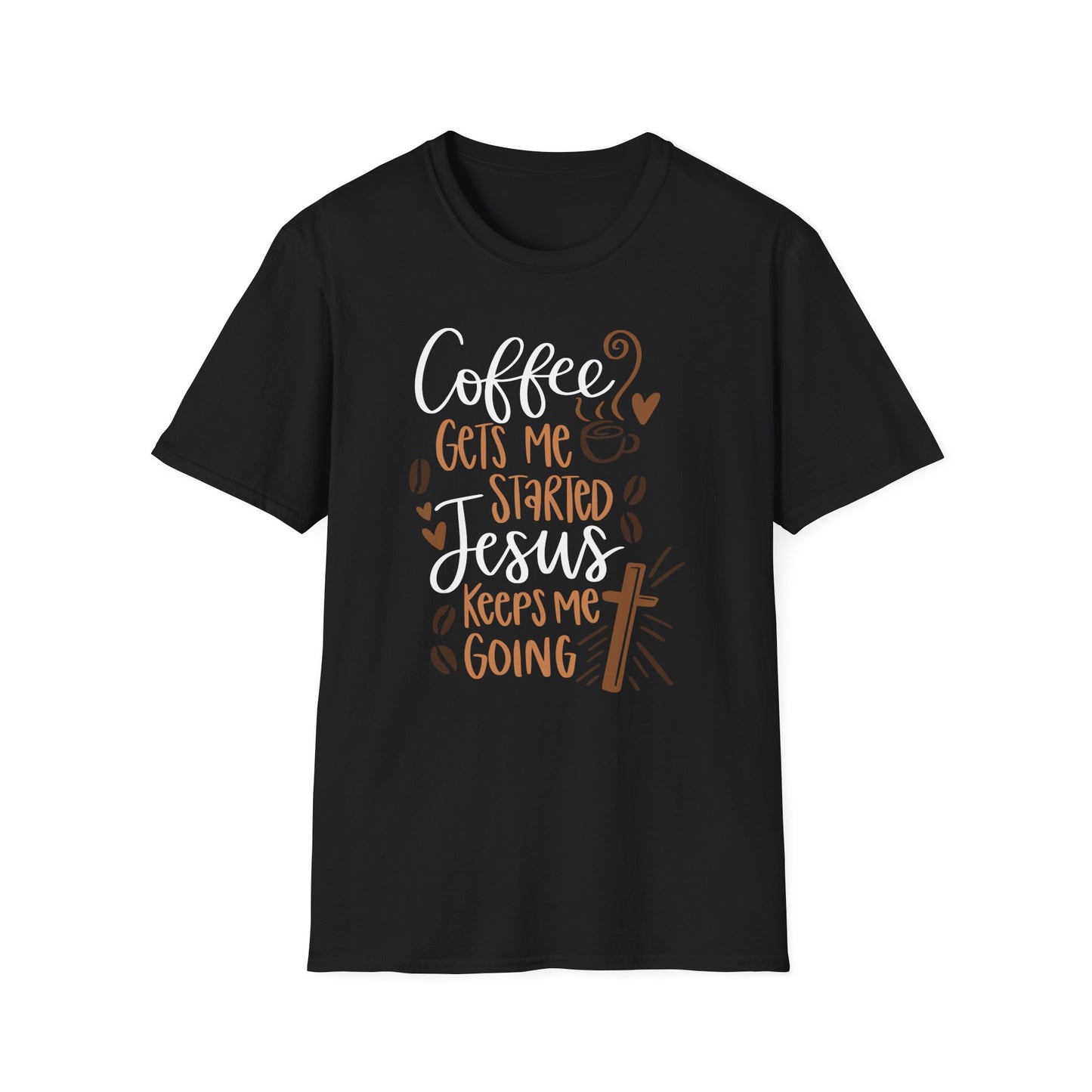 Coffee Gets Me Started Jesus Keeps Me Going Cotton Tee Shirt