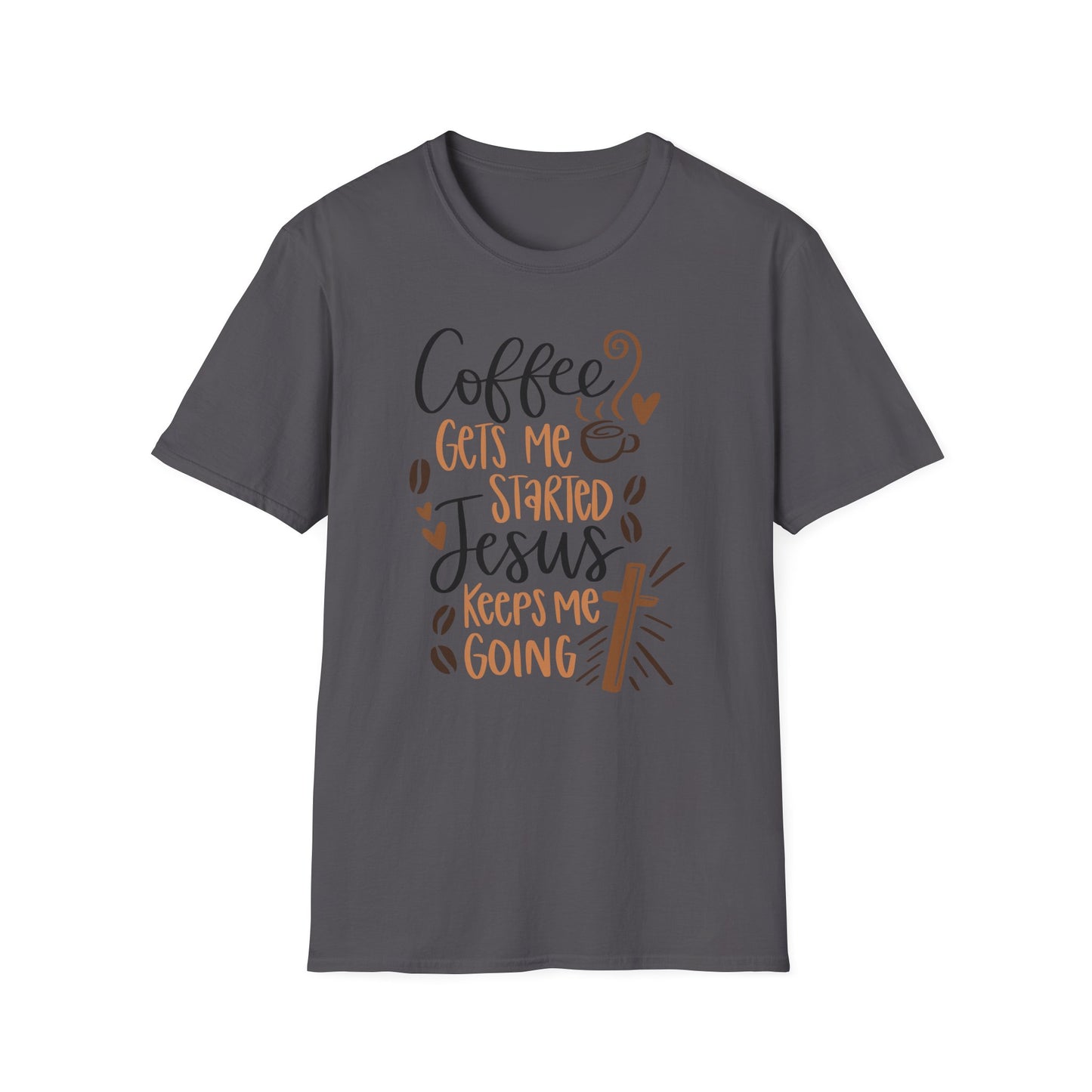 Coffee Gets Me Started Jesus Keeps Me Going Cotton Tee Shirt
