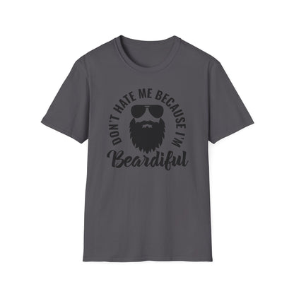 Don't Hate Me Because I'm Beardiful Cotton Tee Shirt