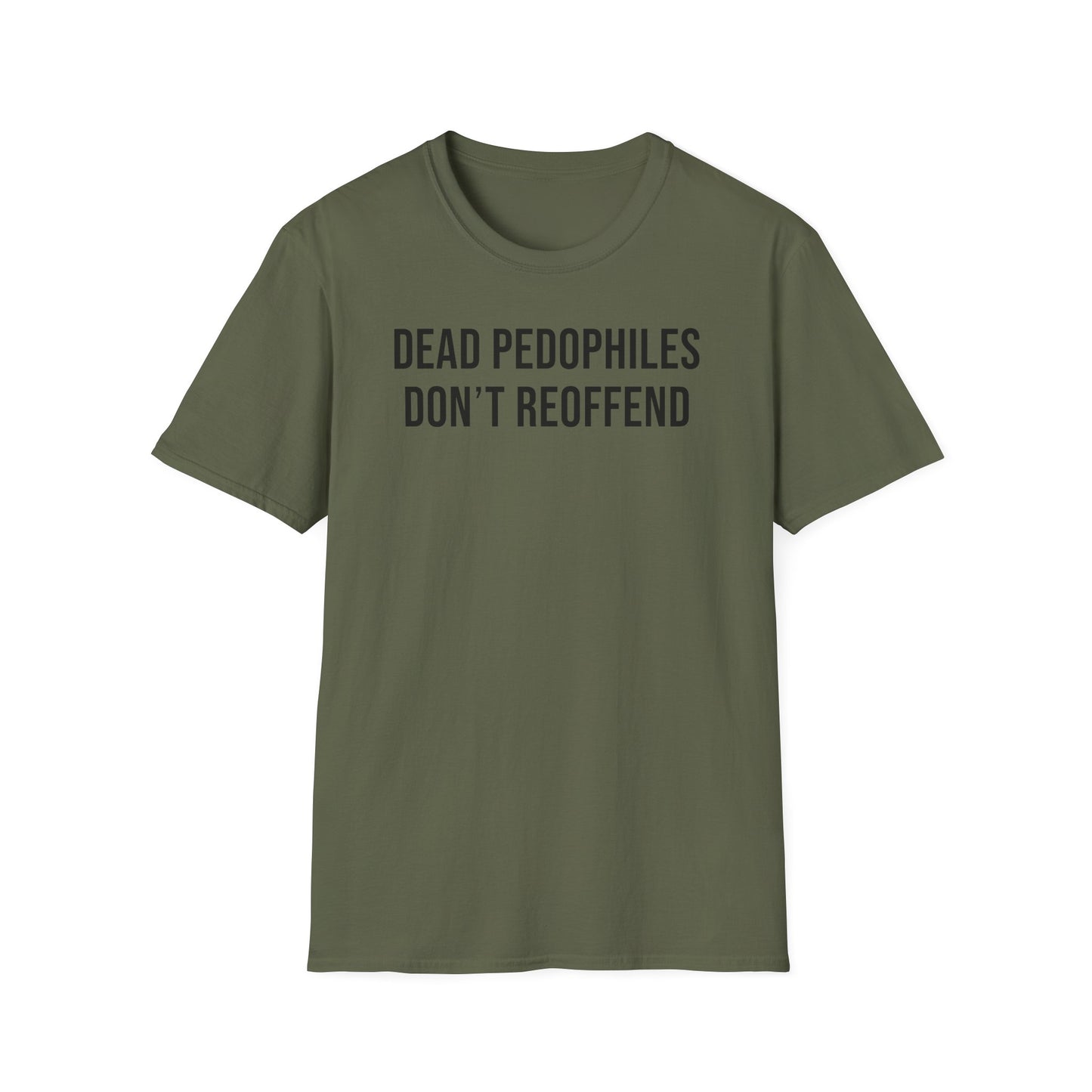 Dead Pedophiles Don't Reoffend Cotton Tee Shirt