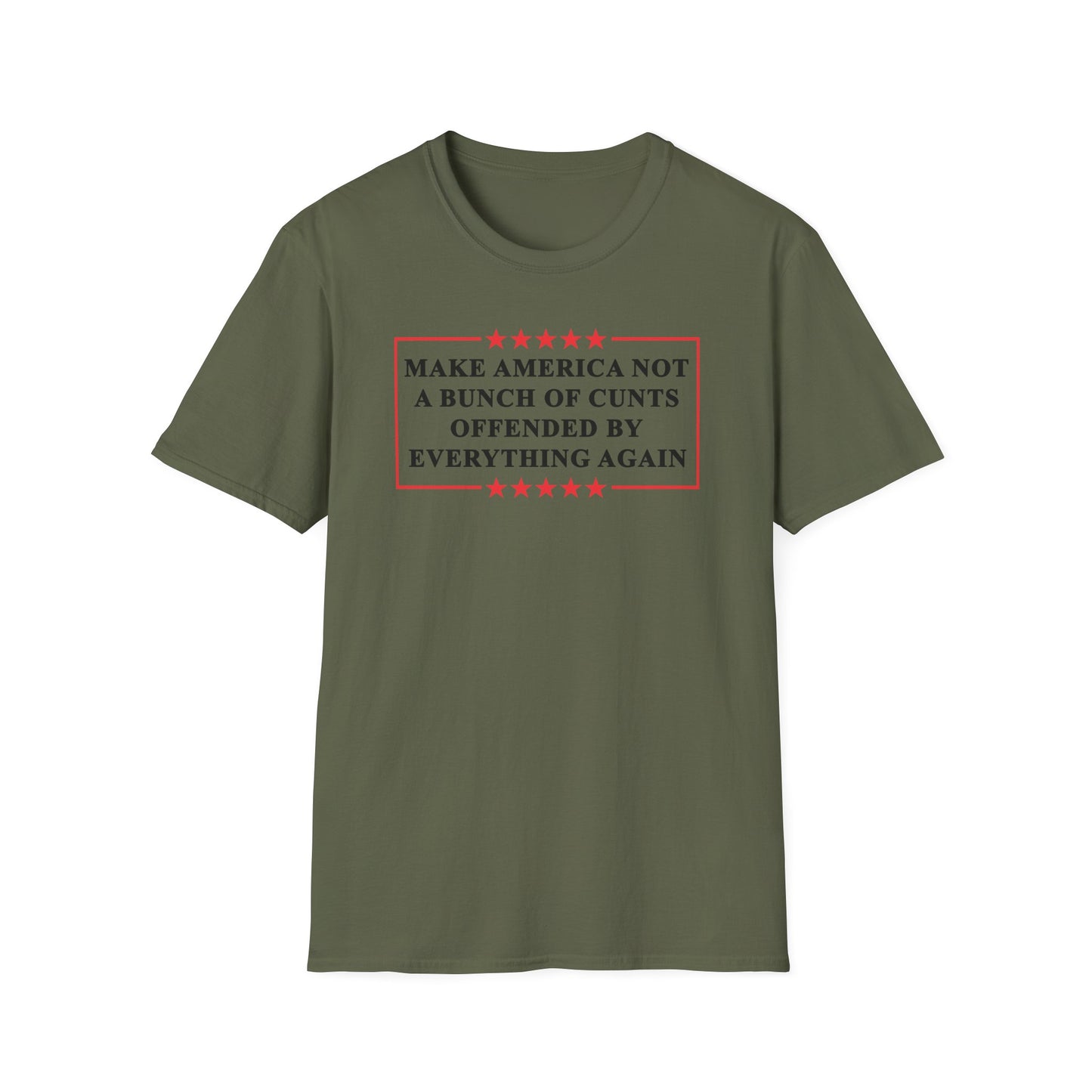 Make America Not A Bunch Of Cunt Offended By Everything Again Cotton Tee Shirt