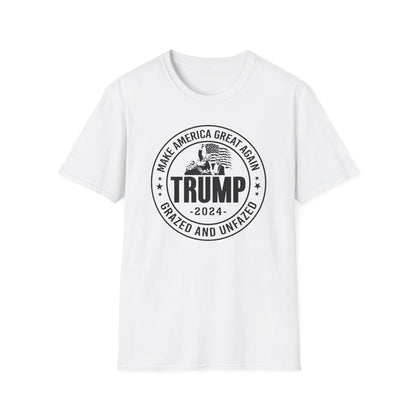 Trump - Grazed and Unfazed Cotton Tee Shirt