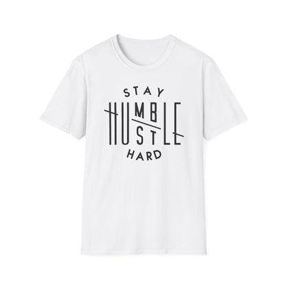 Stay Humble Hustle Hard Cotton Tee Shirt