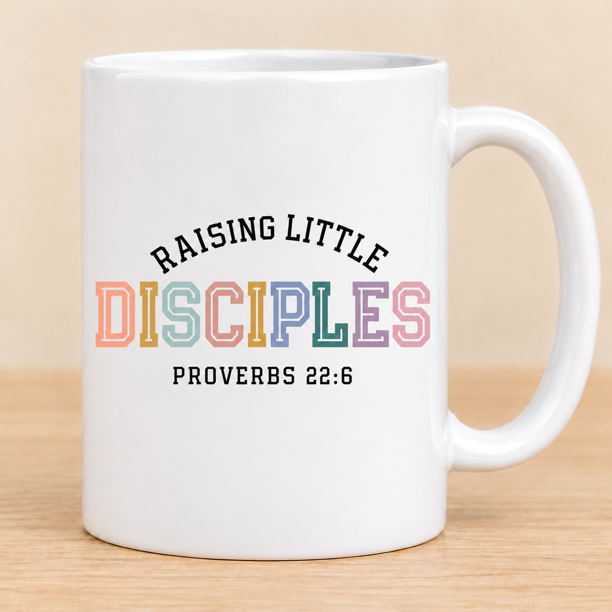 Raising Little Disciples — 11 oz Ceramic Mug