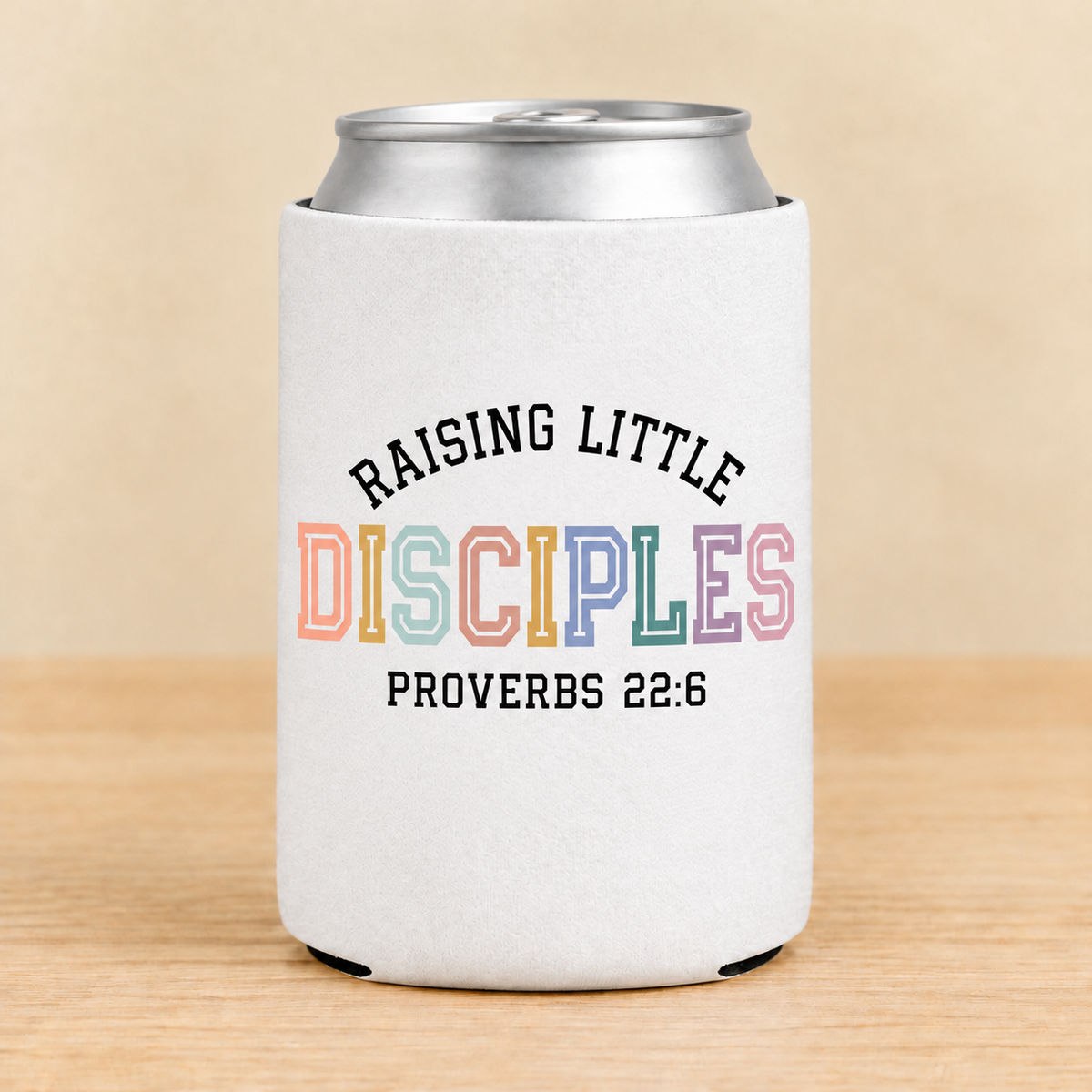Raising Little Disciples — Regular Can Koozie