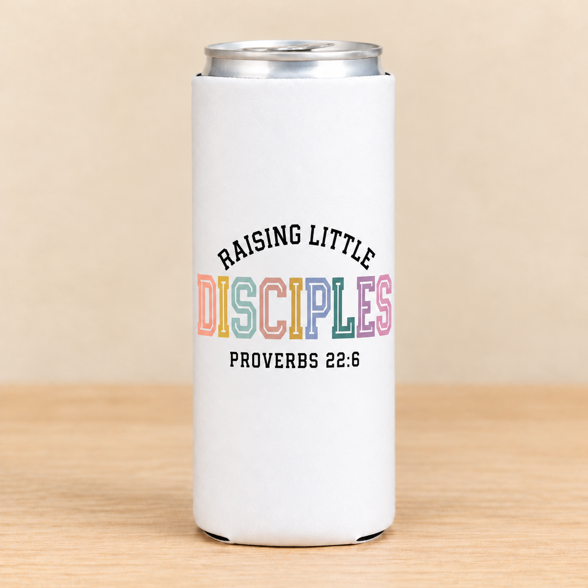 Raising Little Disciples — Slim Can Koozie