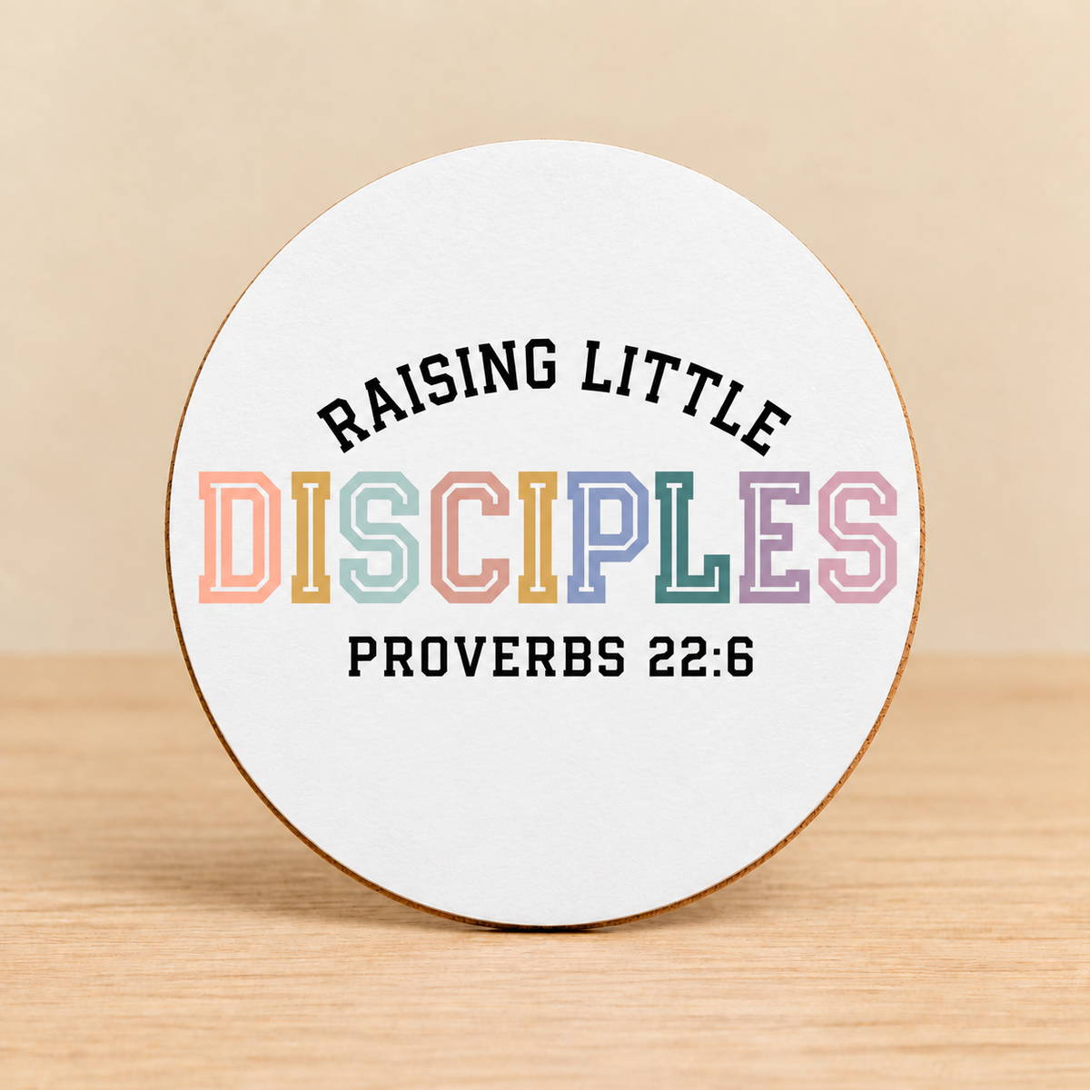 Raising Little Disciples — Round MDF Coaster
