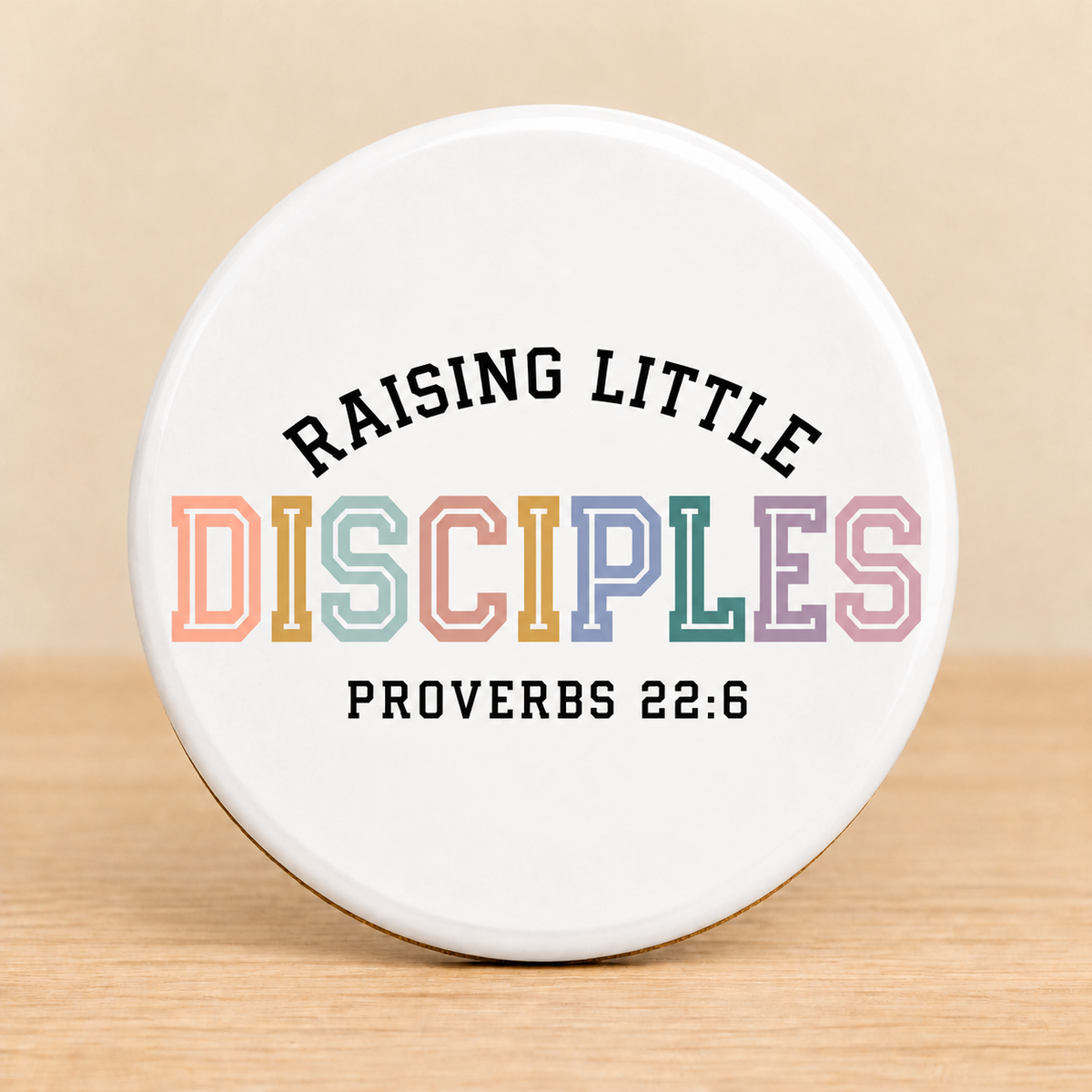 Raising Little Disciples — Round Ceramic Coaster