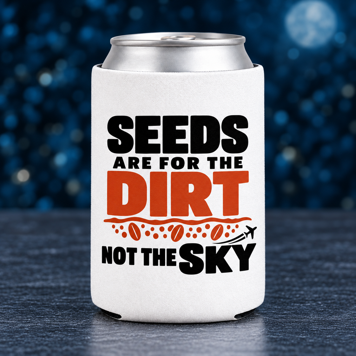 Seeds Are for the Dirt, Not the Sky — Bold | Drinkware & Coasters — seeds-dirt-sky-bold-drinkware-3.png
