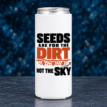 Seeds Are for the Dirt, Not the Sky — Bold | Drinkware & Coasters — seeds-dirt-sky-bold-drinkware-4.png