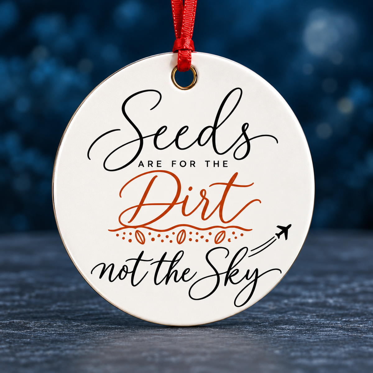 Seeds Are for the Dirt, Not the Sky — Script | Accessories — seeds-dirt-sky-script-accessories-3.png