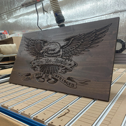 We the People Shall Not Be Infringed Engraved Sign