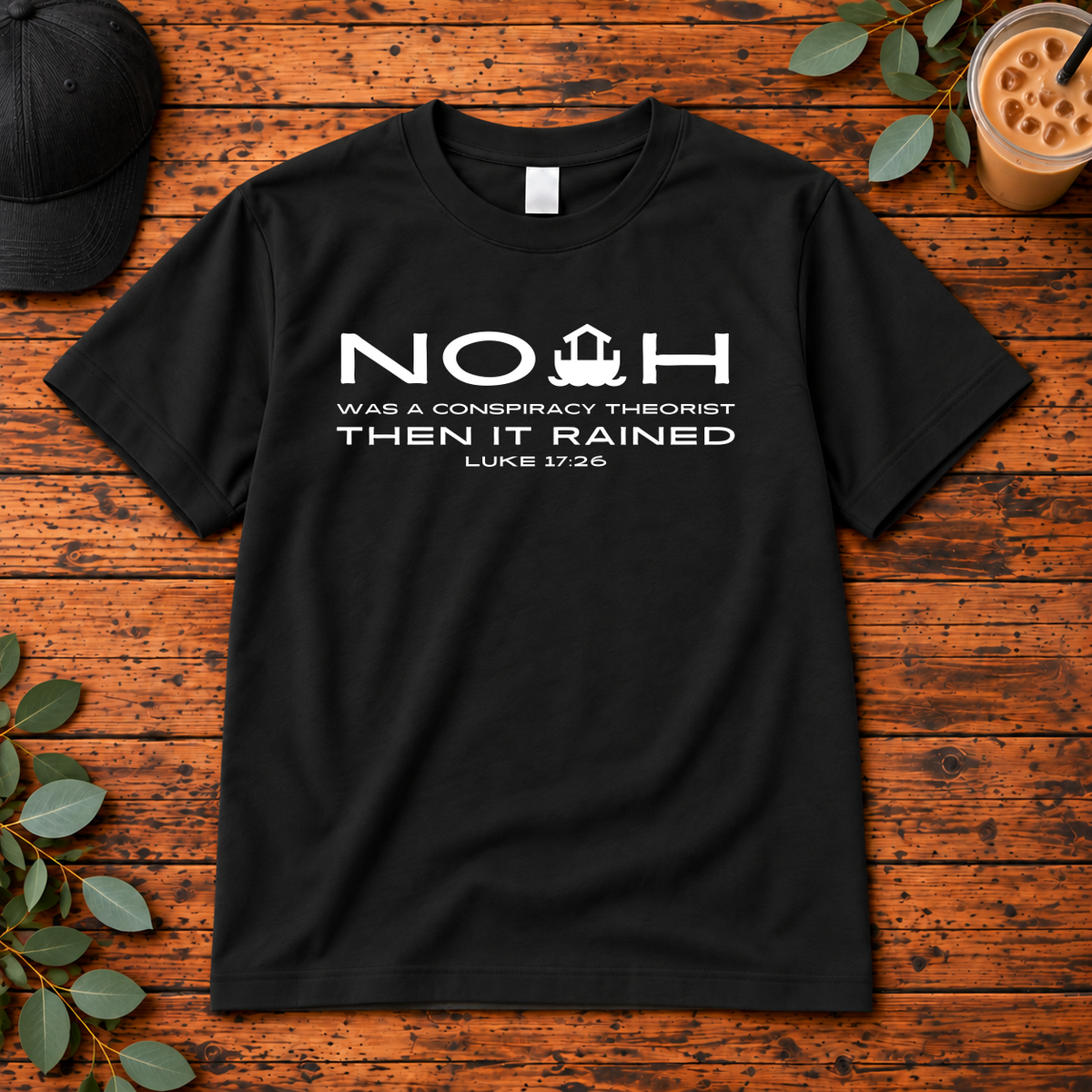 Noah Was a Conspiracy Theorist Christian Shirt, Crewneck & Hoodie