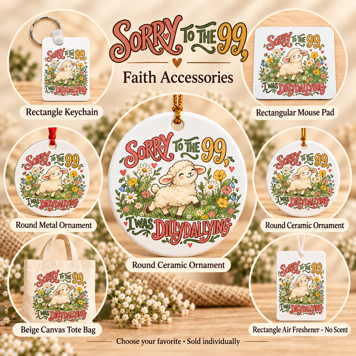 Sorry to the 99, I Was Dilly Dallying — All available styles