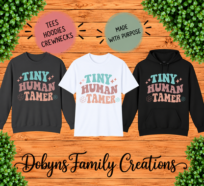 Tiny Human Tamer | Teacher Shirt, Crewneck & Hoodie