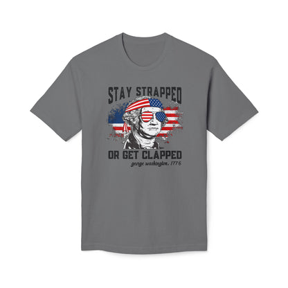 Stay Strapped or Get Clapped Cotton Tee Shirt