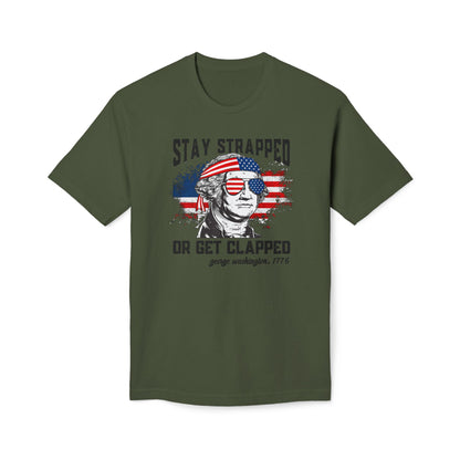 Stay Strapped or Get Clapped Cotton Tee Shirt