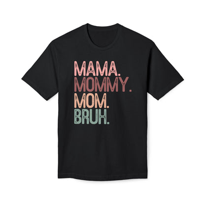 Mama Mommy Mom Bruh Cotton Tee Shirt