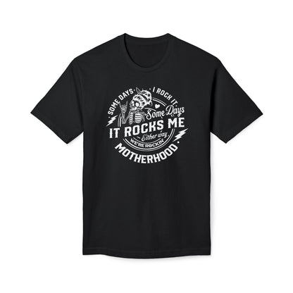 Motherhood Somedays It Rocks Me Cotton Tee Shirt
