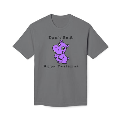 Don't Be A Hippo-Twatamus Cotton Tee Shirt