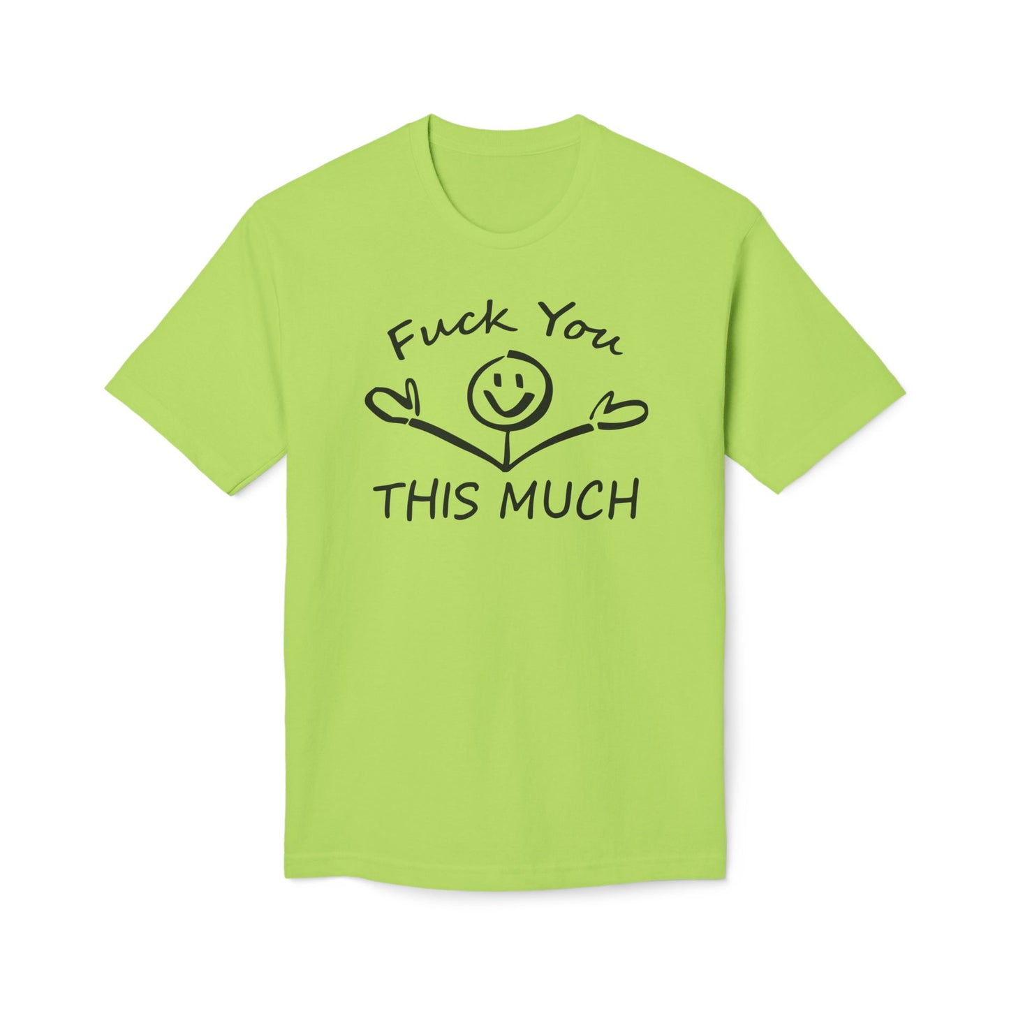 Fuck You This Much Cotton Tee Shirt