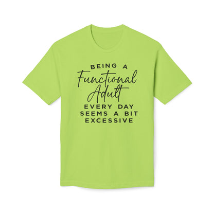 Being A Functional Adult Shirt Cotton Tee Shirt