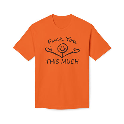 Fuck You This Much Cotton Tee Shirt