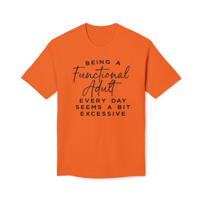 Being A Functional Adult Shirt Cotton Tee Shirt
