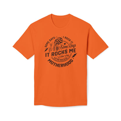Motherhood Somedays It Rocks Me Cotton Tee Shirt