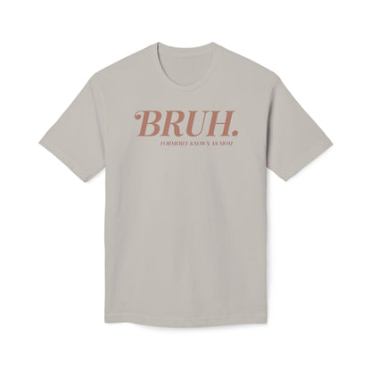 Bruh. Cotton Tee Shirt