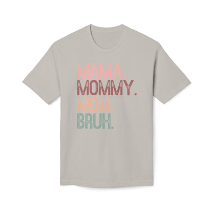 Mama Mommy Mom Bruh Cotton Tee Shirt