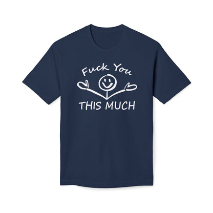 Fuck You This Much Cotton Tee Shirt