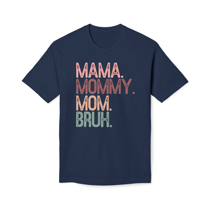 Mama Mommy Mom Bruh Cotton Tee Shirt