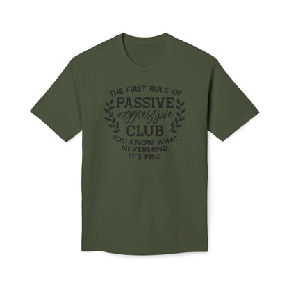The First Rule Of Passive Aggressive Club Cotton Tee Shirt
