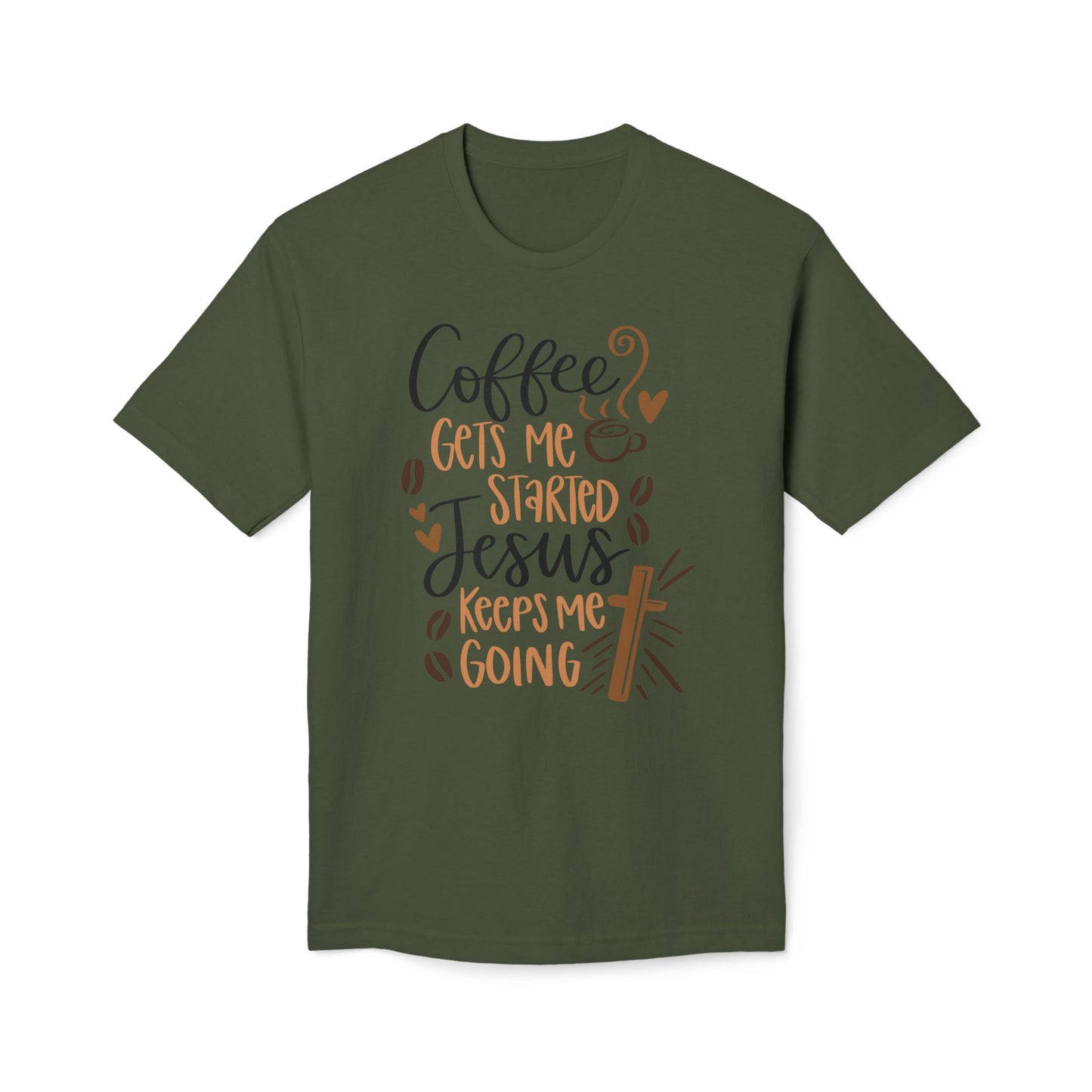 Coffee Gets Me Started Jesus Keeps Me Going Cotton Tee Shirt