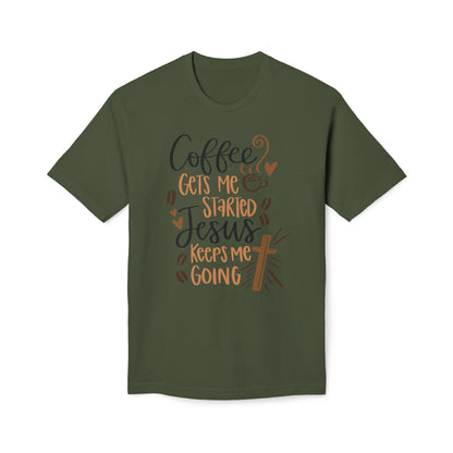 Coffee Gets Me Started Jesus Keeps Me Going Cotton Tee Shirt