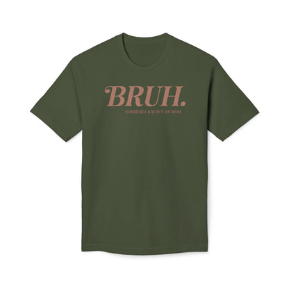 Bruh. Cotton Tee Shirt