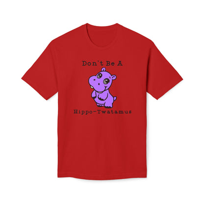 Don't Be A Hippo-Twatamus Cotton Tee Shirt