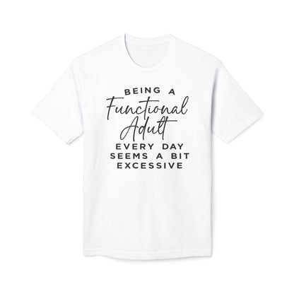 Being A Functional Adult Shirt Cotton Tee Shirt