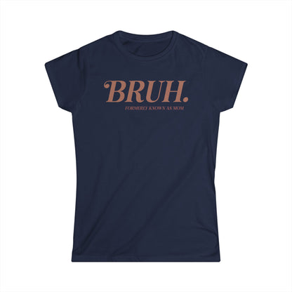 Bruh. Cotton Tee Shirt