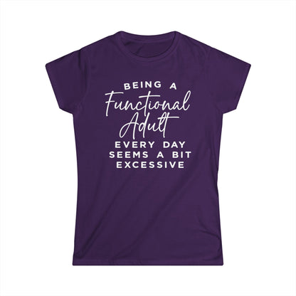 Being A Functional Adult Shirt Cotton Tee Shirt