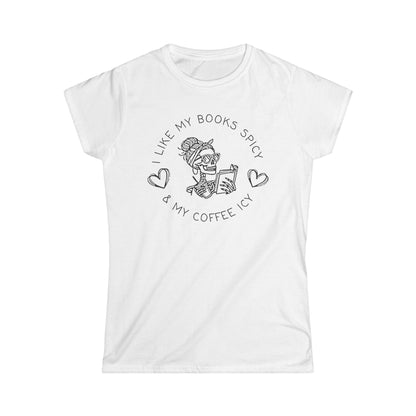 I Like My Books Spicy & My Coffee Icy Cotton Tee Shirt